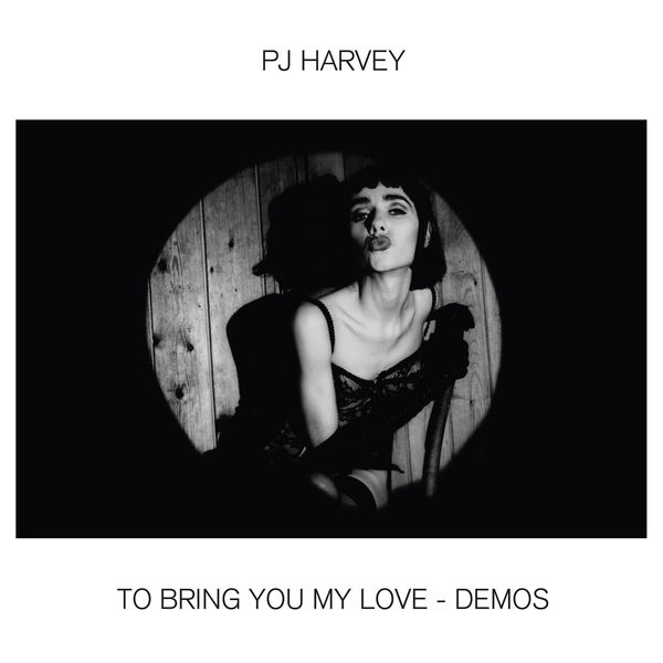 PJ Harvey - To Bring You My Love - Demos (2020) [FLAC 24bit/96kHz]
