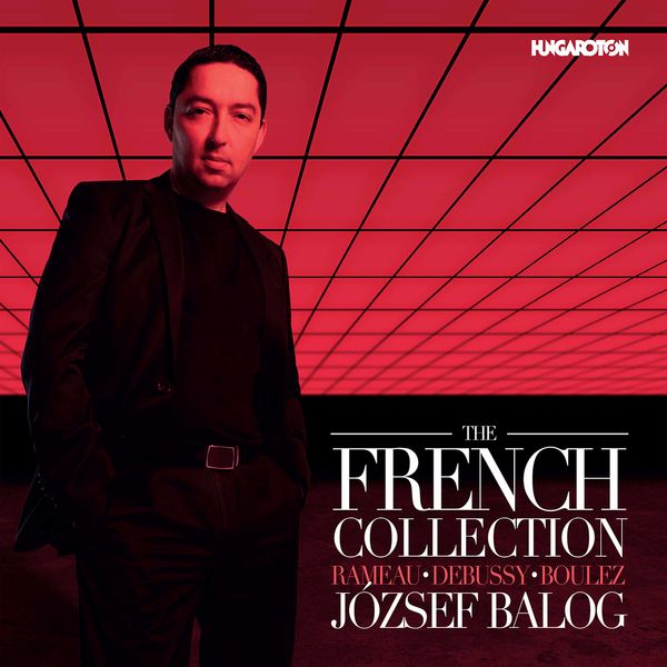 Jozsef Balog - The French Collection (2020) [FLAC 24bit/96kHz]