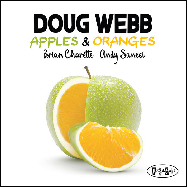 Doug Webb - Apples & Oranges (2020) [FLAC 24bit/48kHz]