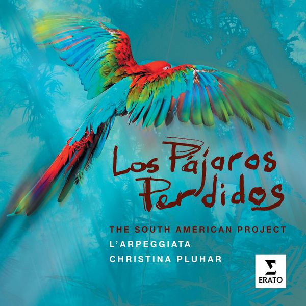 Philippe Jaroussky, L’Arpeggiata, Christina Pluhar - Los Pajaros Perdidos (2012) [FLAC 24bit/88,2kHz]