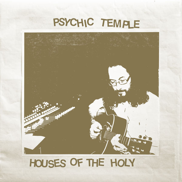 Psychic Temple - Houses of the Holy (2020) [FLAC 24bit/44,1kHz]
