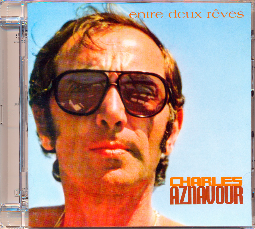 Charles Aznavour - Entre Deux Reves (1967) [Reissue 2004] MCH SACD ISO + FLAC 24bit/96kHz