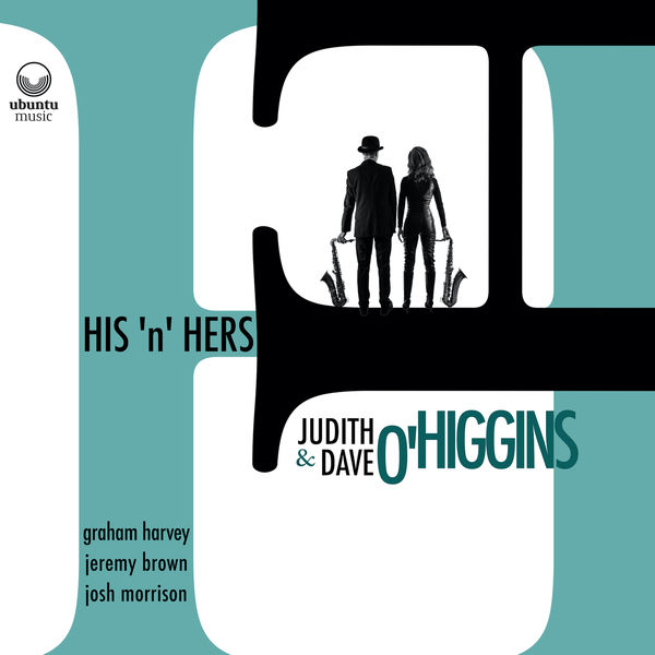 Dave O’Higgins, Judith O’Higgins & His’n’Hers - His’n’Hers (2020) [FLAC 24bit/48kHz]