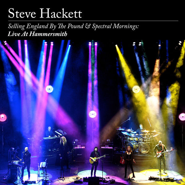 Steve Hackett - Selling England By The Pound & Spectral Mornings: Live At Hammersmith (2020) [FLAC 24bit/48kHz]