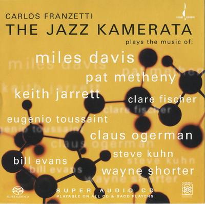 Carlos Franzetti - The Jazz Kamerata (2005) MCH SACD ISO + FLAC 24bit/96kHz