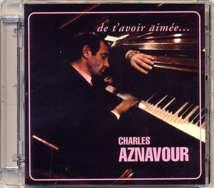 Charles Aznavour – De T’avoir Aimee (1966) [Reissue 2004] MCH SACD ISO + FLAC 24bit/96kHz