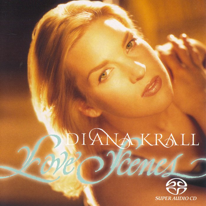 Diana Krall - Love Scenes (1997) [Reissue 2004] MCH SACD ISO + FLAC 24bit/96kHz