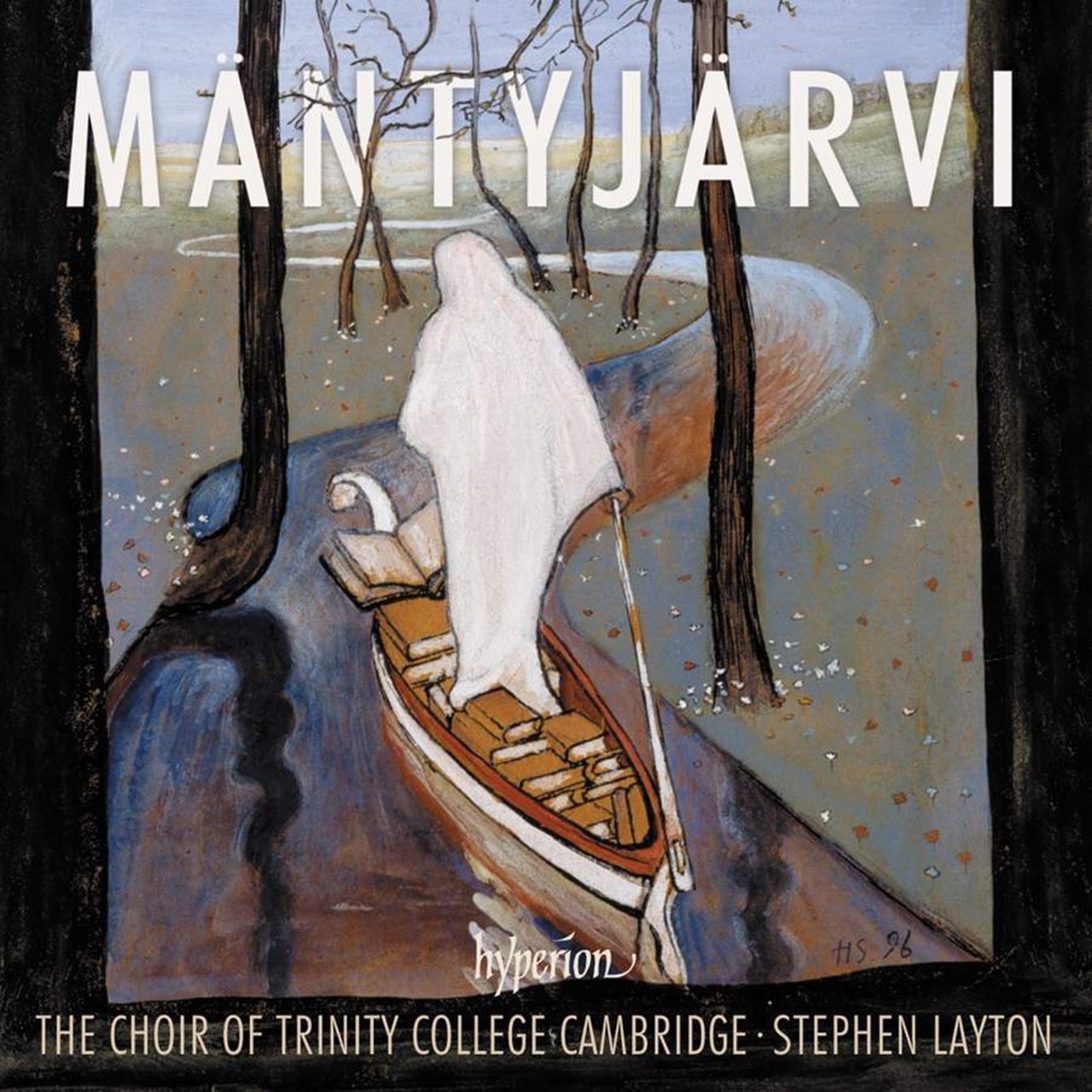 Trinity College Choir, Cambridge & Stephen Layton - Mantyjarvi: Choral Music (2020) [FLAC 24bit/192kHz]