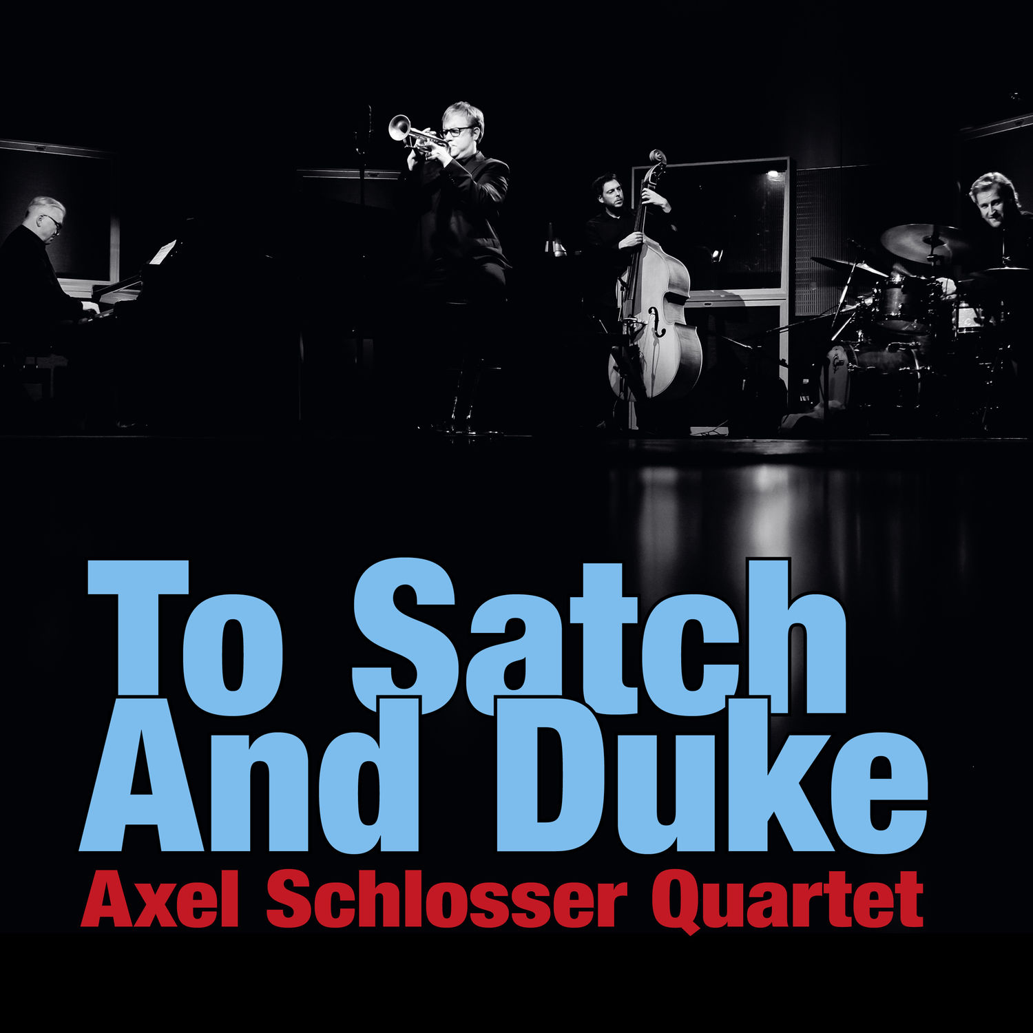 Axel Schlosser Quartet – To Satch and Duke (2020) [FLAC 24bit/96kHz]