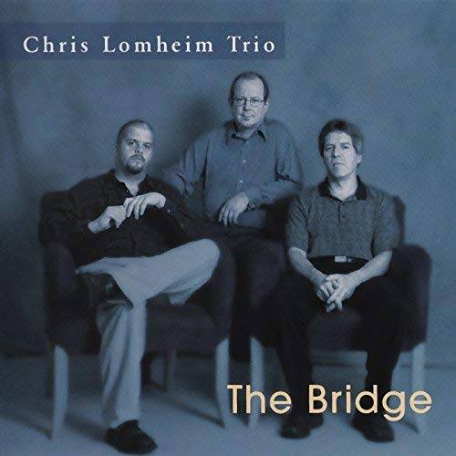 Chris Lomheim Trio – The Bridge (2002) MCH SACD ISO + FLAC 24bit/96kHz