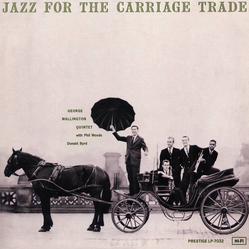 George Wallington Quintet – Jazz For The Carriage Trade (1956) [Analogue Productions 2014] SACD ISO + FLAC 24bit/96kHz