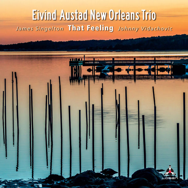 Eivind Austad New Orleans Trio – That Feeling (2020) [FLAC 24bit/96kHz]