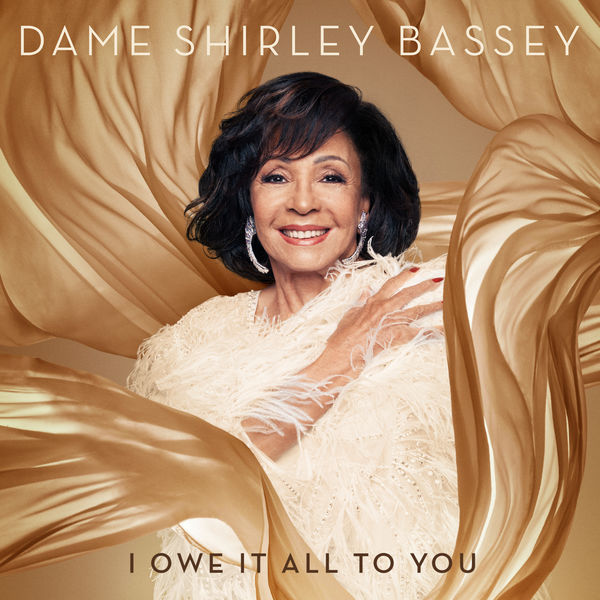 Shirley Bassey - I Owe It All To You (2020) [FLAC 24bit/96kHz]