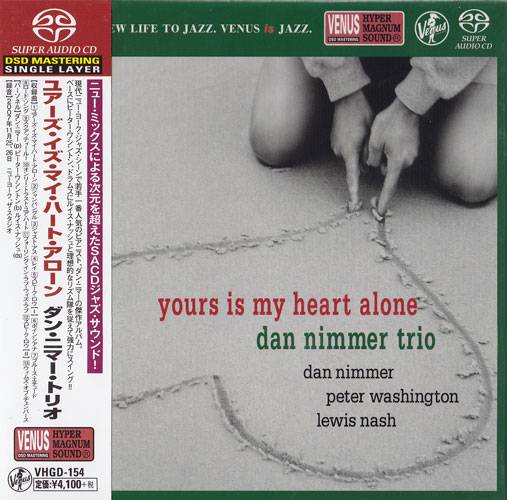 Dan Nimmer Trio - Yours Is My Heart Alone (2008) [Japan 2016] SACD ISO + FLAC 24bit/48kHz