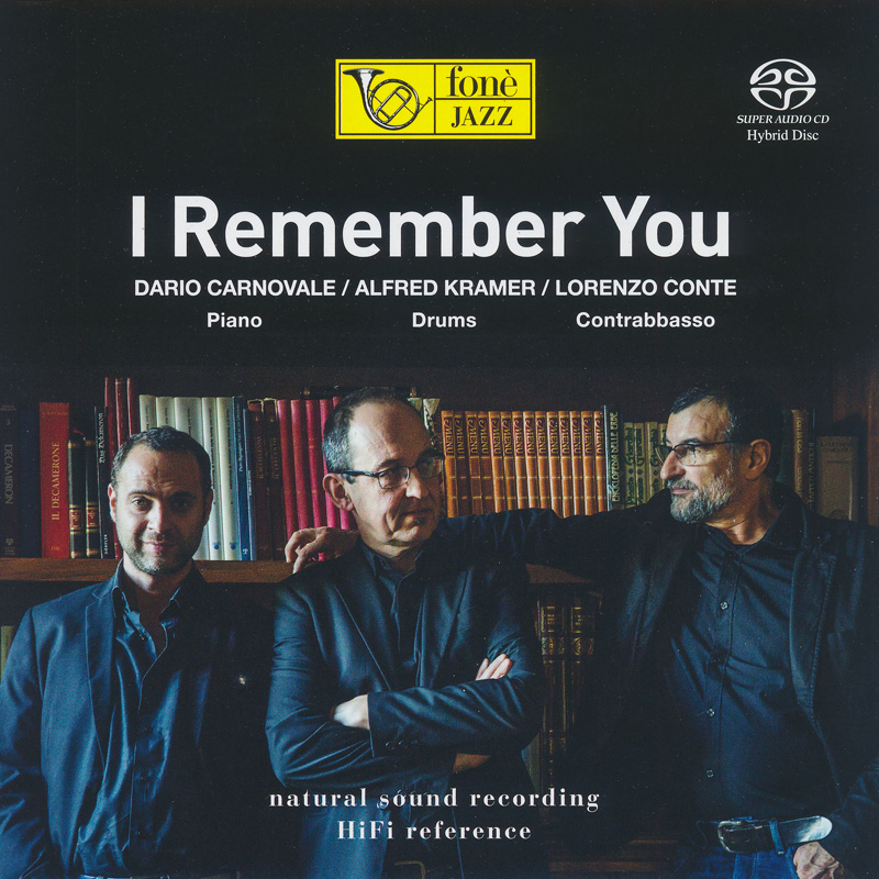 Dario Carnovale, Alfred Kramer, Lorenzo Conte - I Remember You (2019) SACD ISO + FLAC 24bit/96kHz