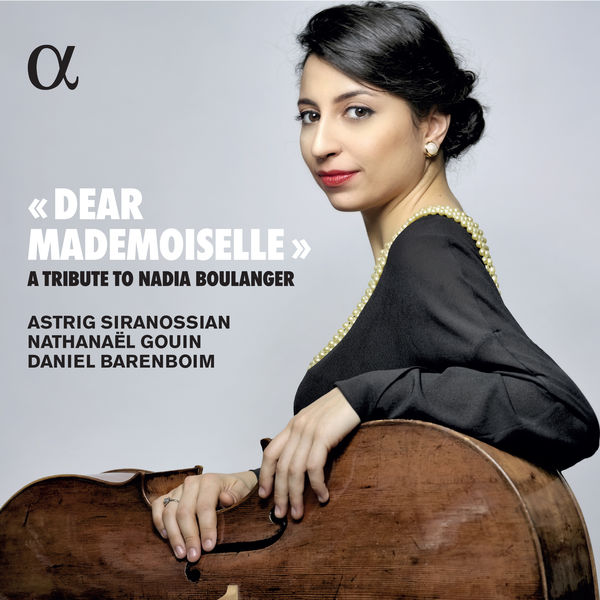 Astrig Siranossian - Dear Mademoiselle - A Tribute to Nadia Boulanger (2020) [FLAC 24bit/96kHz]
