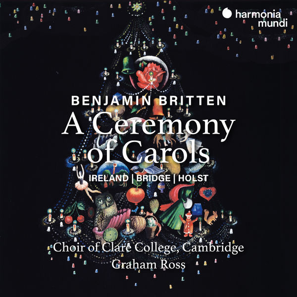 Choir of Clare College, Cambridge and Graham Ross – Britten – A Ceremony of Carols (2020) [FLAC 24bit/96kHz]