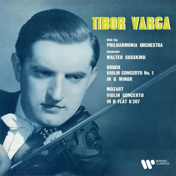 Tibor Varga – Bruch: Violin Concerto No. 1, Op. 26 – Mozart: Violin Concerto No. 1, K. 207 (2020) [FLAC 24bit/96kHz]
