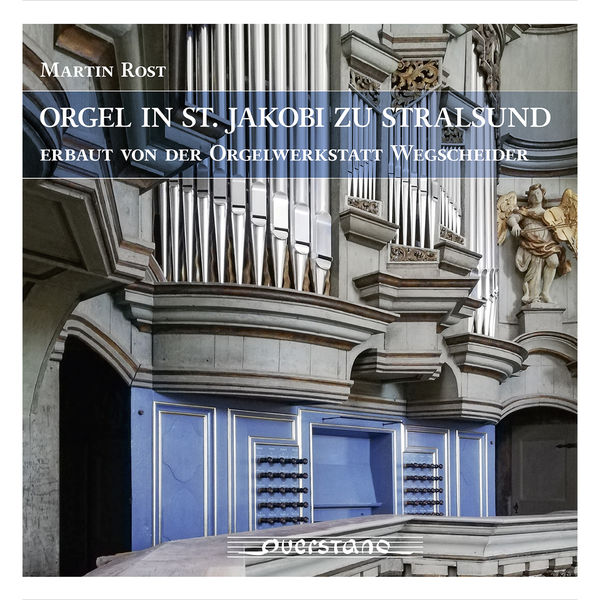 Martin Rost – Orgel in St. Jakobi zu Stralsund (2020) [FLAC 24bit/96kHz]