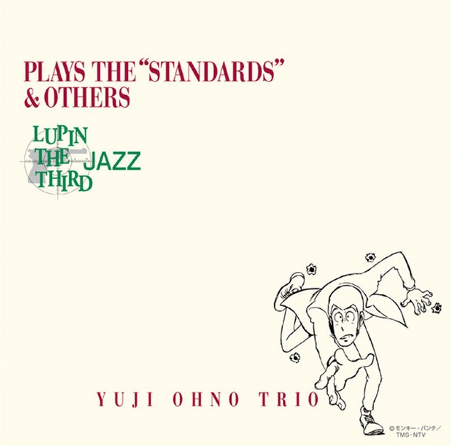 Yuji Ohno Trio (大野雄二) - Lupin the Third Jazz Plays the Standards & Others [Mora FLAC 24bit/48kHz]
