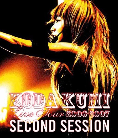 倖田來未 (Koda Kumi) - Live Tour 2006-2007 ~second session~ [Bluray ISO + MP4] [2007.03.28]