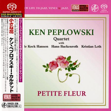 Ken Peplowski Quartet - Petite Fleur (2019) [Japan] SACD ISO + FLAC 24bit/96kHz