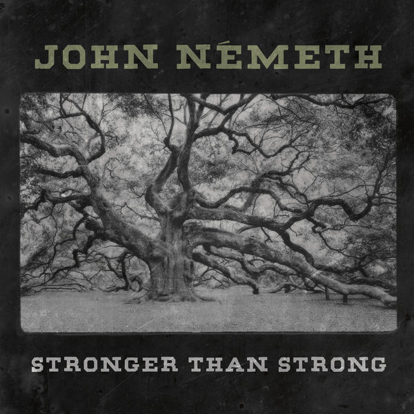 John Nemeth – Stronger Than Strong (2020) [FLAC 24bit/44,1kHz]