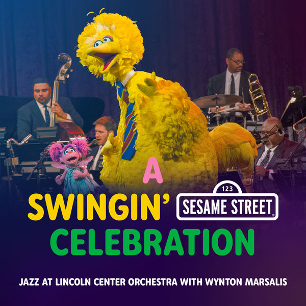 Jazz at Lincoln Center Orchestra & Wynton Marsalis - A Swingin’ Sesame Street Celebration (2020) [FLAC 24bit/96kHz]