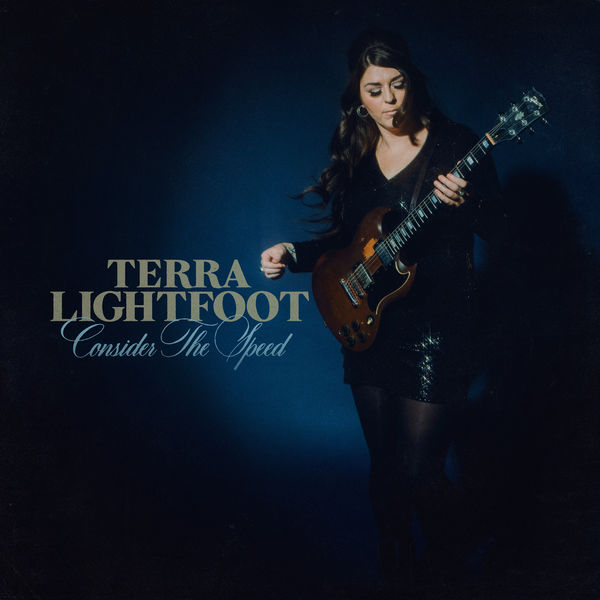 Terra Lightfoot - Consider the Speed (2020) [FLAC 24bit/96kHz]