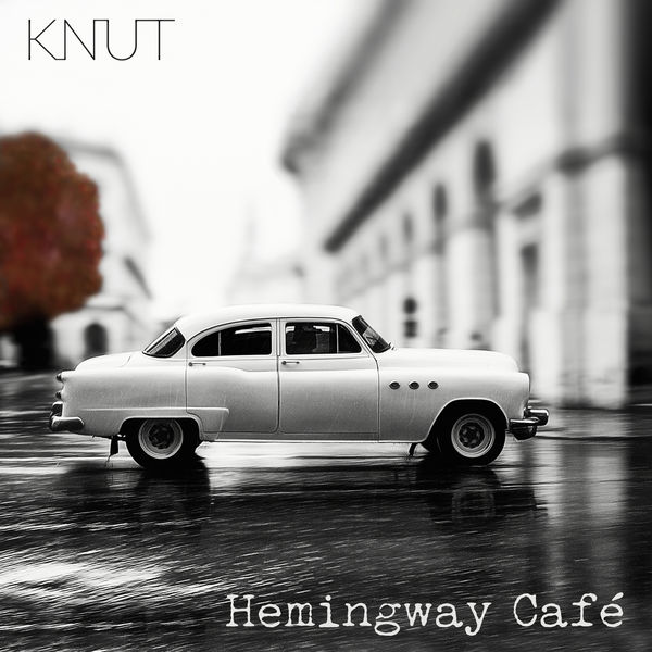 KNUT – Hemingway Cafe (2020) [FLAC 24bit/48kHz]