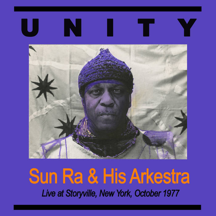 Sun Ra & His Arkestra - Unity Live at Storyville NYC Oct 1977 (2020) [FLAC 24bit/44,1kHz]