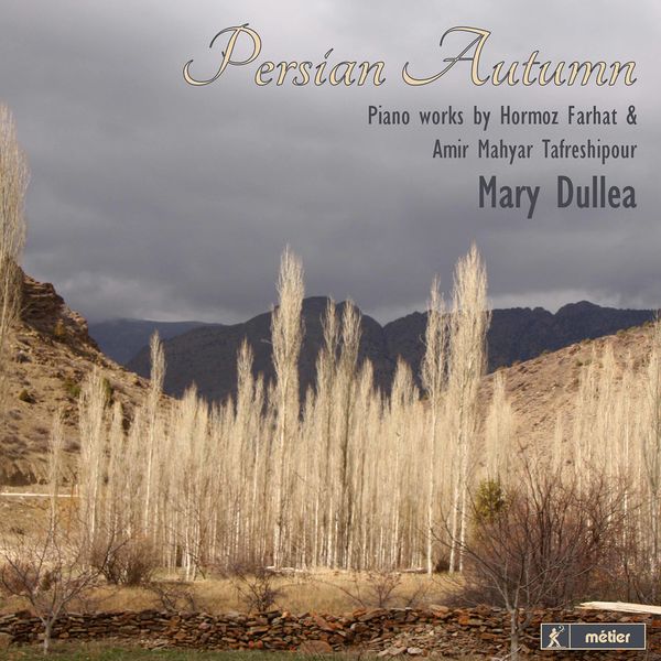 Mary Dullea – Persian Autumn (2020) [FLAC 24bit/96kHz]
