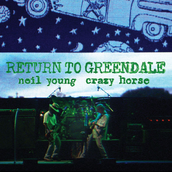 Neil Young - Return To Greendale (Live) (2020) [FLAC 24bit/96kHz]