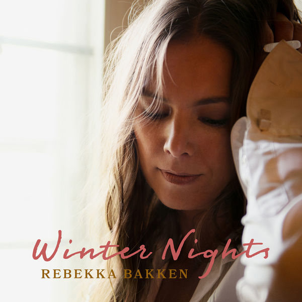 Rebekka Bakken - Winter Nights (2020) [FLAC 24bit/48kHz]
