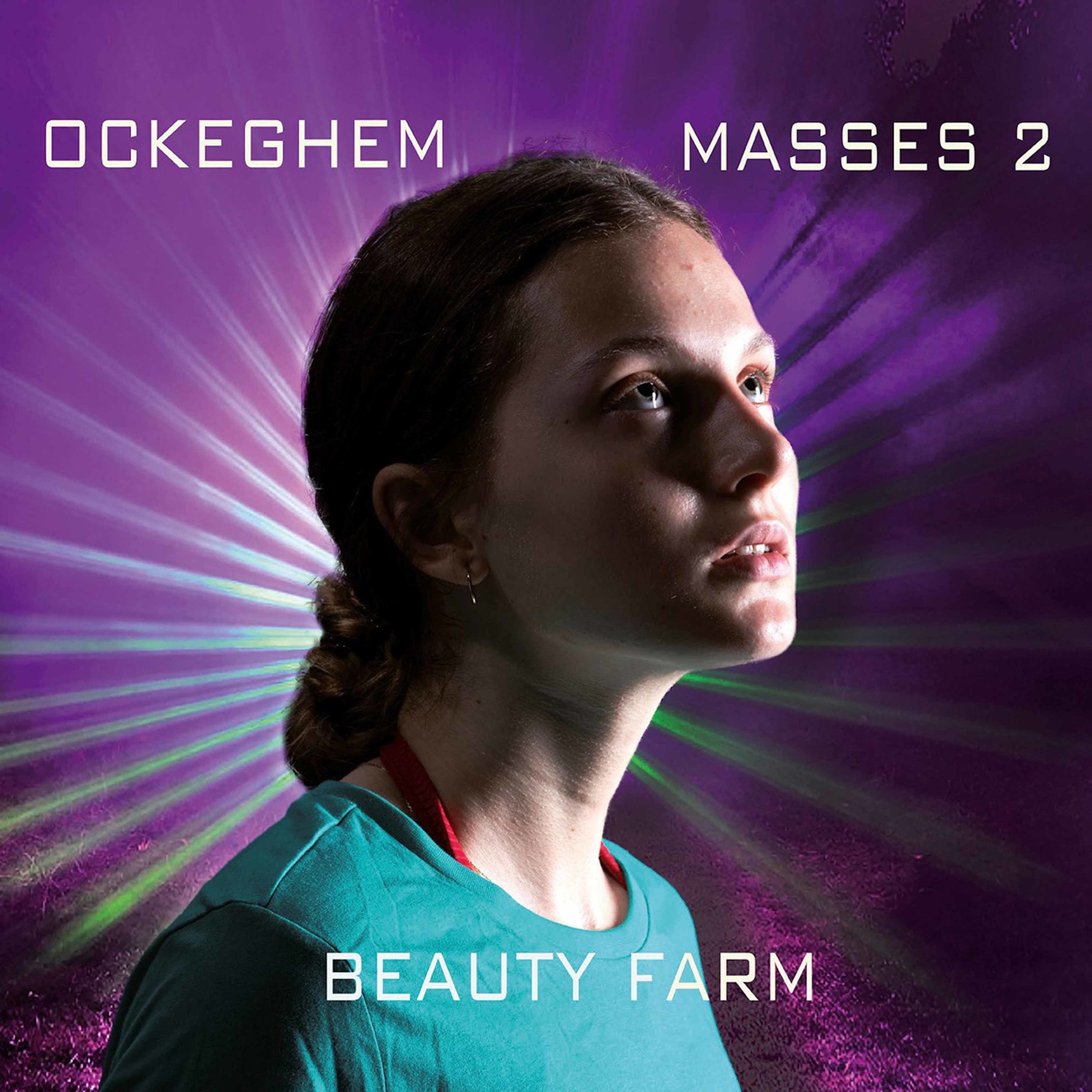 Beauty Farm - Ockeghem: Masses, Vol. 2 (2020) [FLAC 24bit/96kHz]