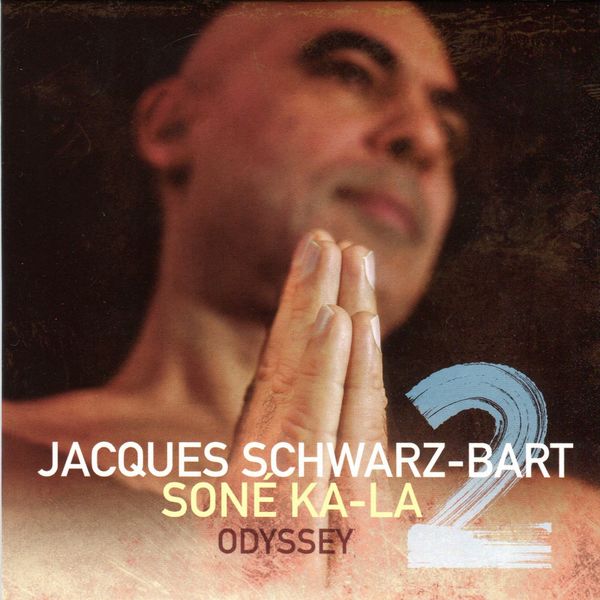 Jacques Schwarz-Bart - Sone Ka-La 2 (Odyssey) (2020) [FLAC 24bit/44,1kHz]