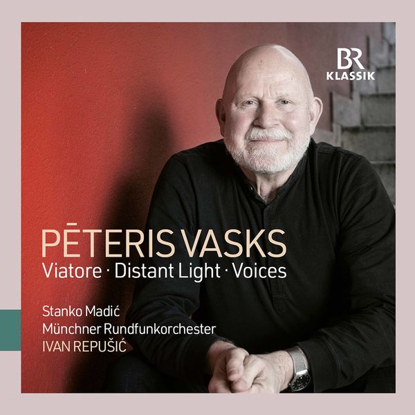 Ivan Repusic, Munich Radio Orchestra, Stanko Madic - Peteris Vasks: Viatore, Violin Concerto “Distant Light” & Symphony No. 1 “Voices” (2020) [FLAC 24bit/48kHz]
