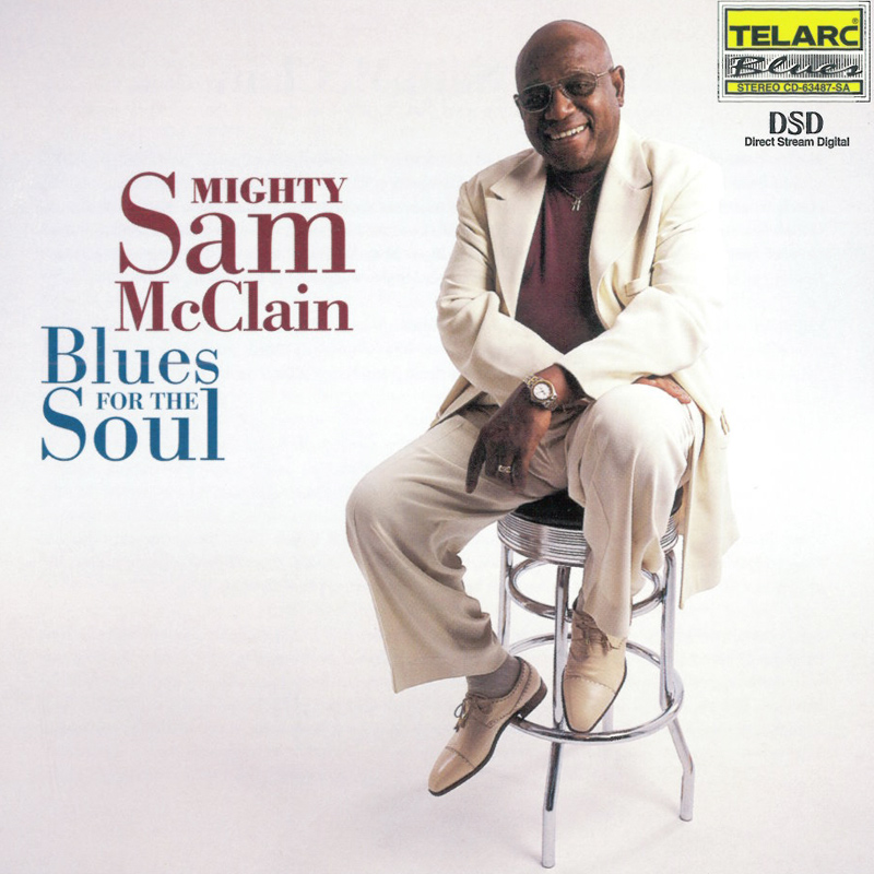 Mighty Sam McClain - Blues For The Soul (2000) SACD ISO + FLAC 24bit/96kHz