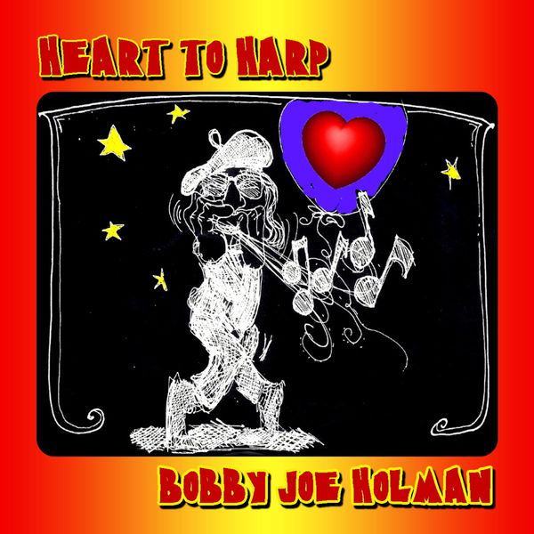 Bobby Joe Holman – Heart to Harp (2020) [FLAC 24bit/44,1kHz]