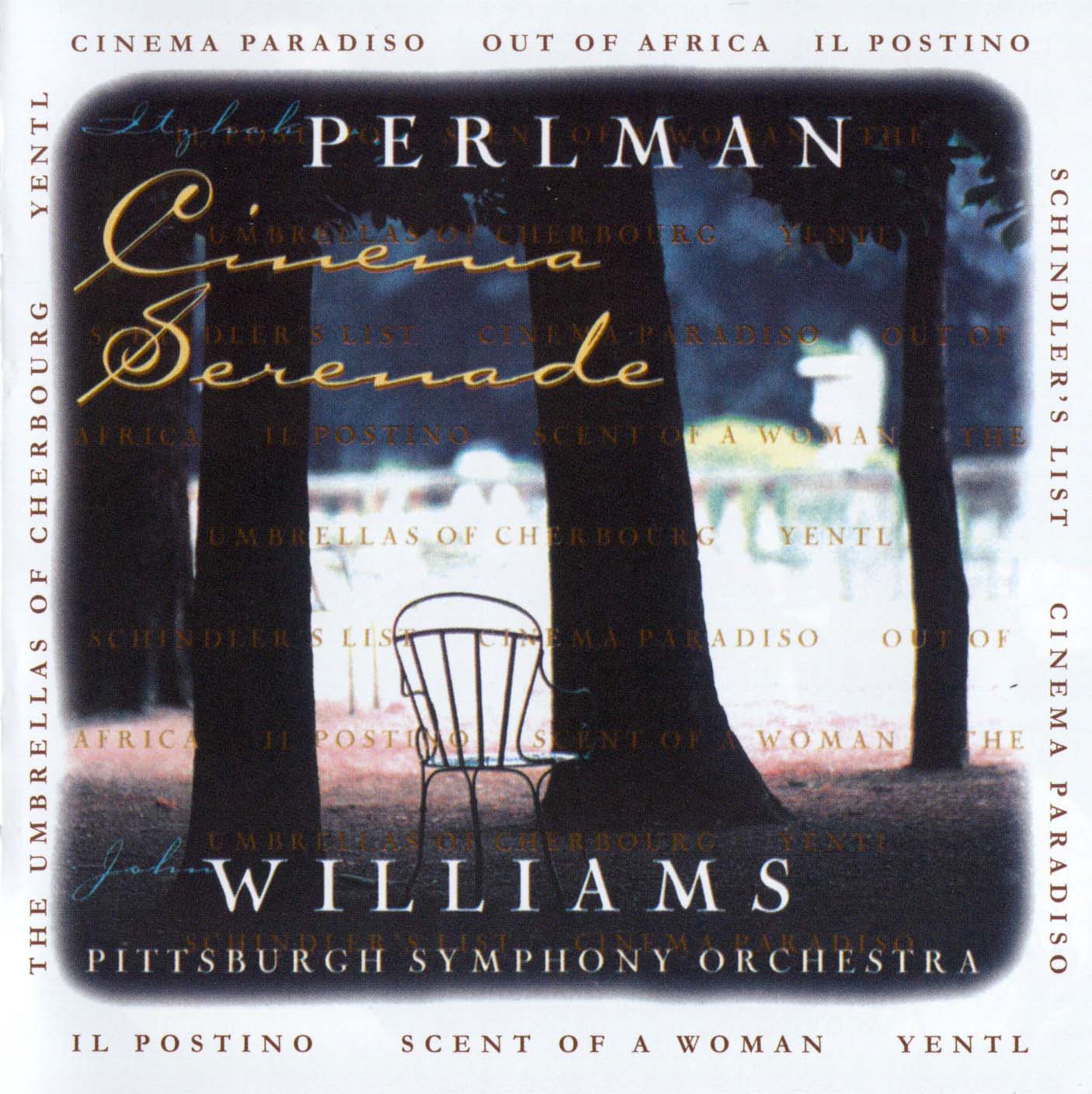 Itzhak Perlman, Pittsburgh Symphony Orchestra, John Williams - Cinema Serenade (1997) [Reissue 2015] SACD ISO + FLAC 24bit/44,1kHz