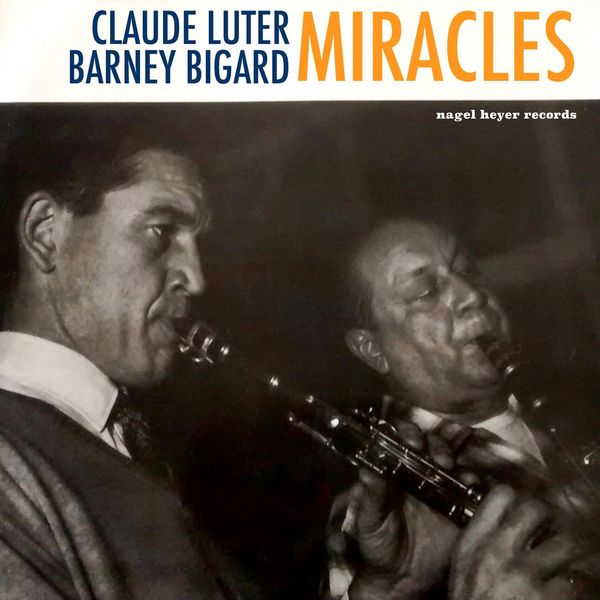 Claude Luter & Barney Bigard – Miracles (2019) [FLAC 24bit/44,1kHz]