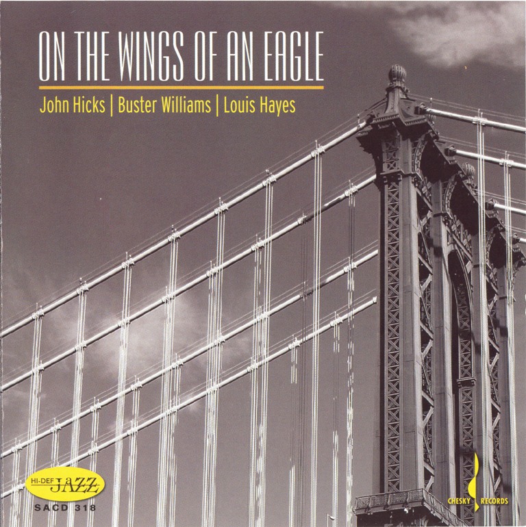John Hicks, Buster Williams, Louis Hayes – On The Wings Of An Eagle (2006) MCH SACD ISO + FLAC 24bit/96kHz