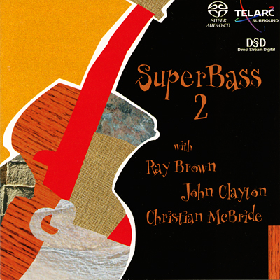 Ray Brown, John Clayton, Christian Mcbride – SuperBass 2 (2001) MCH SACD ISO + FLAC 24bit/96kHz