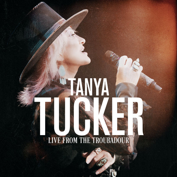 Tanya Tucker – Live From The Troubadour (2020) [FLAC 24bit/48kHz]