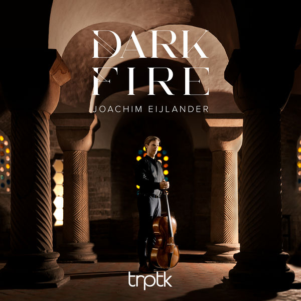 Joachim Eijlander – Dark Fire (2020) [FLAC 24bit/88,2kHz]