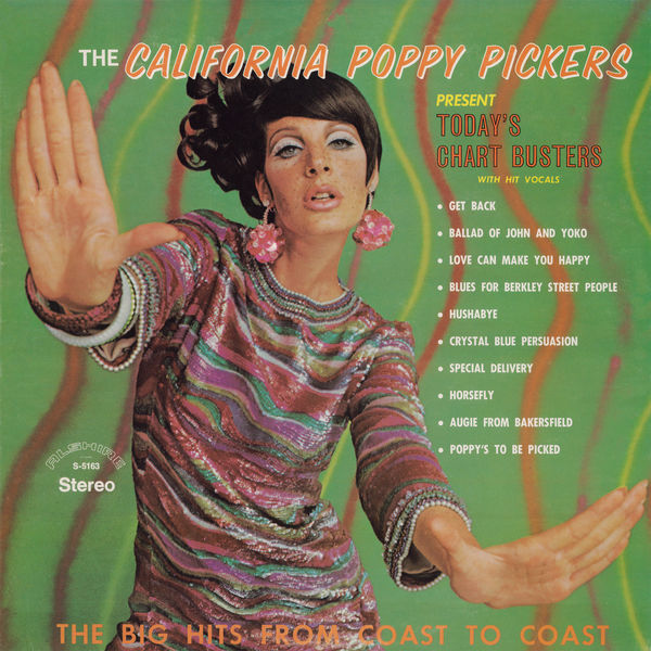 The California Poppy Pickers – Today’s Chart Busters (Remastered) (1969/2020) [FLAC 24bit/96kHz]
