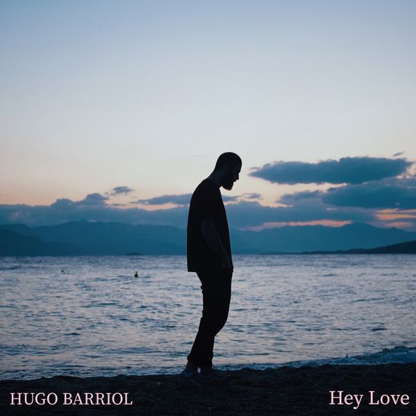 Hugo Barriol - Hey Love (2020) [FLAC 24bit/96kHz]