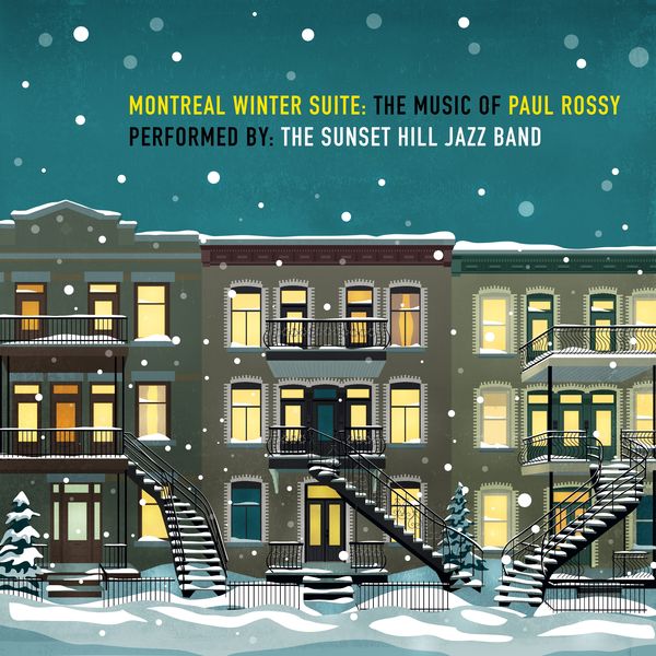 Paul Rossy - Montreal Winter Suite The Music of Paul Rossy (2020) [FLAC 24bit/44,1kHz]