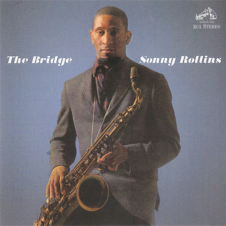 Sonny Rollins – The Bridge (1962) [Reissue 2013] SACD ISO + FLAC 24bit/96kHz