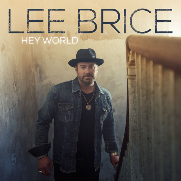 Lee Brice – Hey World (2020) [FLAC 24bit/44,1kHz]